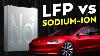 Sodium Ion Vs Lithium Ion Batteries Tesla Model 3 Lfp Replacement
